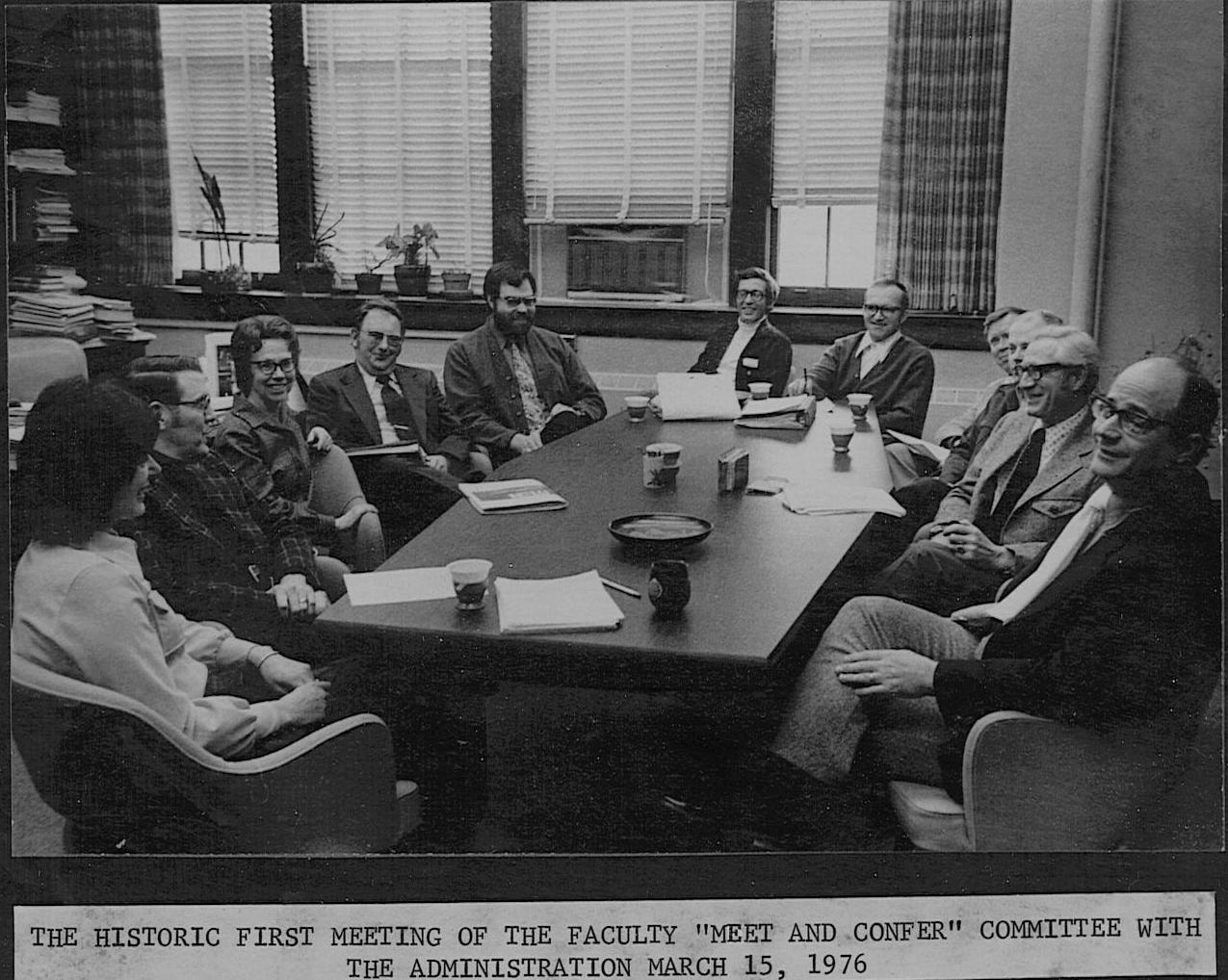 Historic first meeting of the faculty "Meet and Confer" committee with the administrations, March 15, 1976.