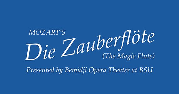 BSU Opera Theatre Presents Mozart’s ‘The Magic Flute’, March 3-5