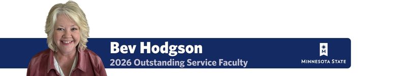 A photo of Bev Hodgson with a blue bar that includes her name and text that reads "2026 Outstanding Service Faculty" with the Minnesota State logo
